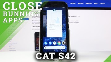 How to Close All Running Apps in CAT S42 – Speed Up Device