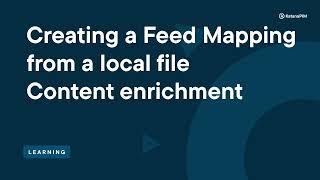 How to create a Feed Mapping from a local file for content enrichment  | KatanaPIM