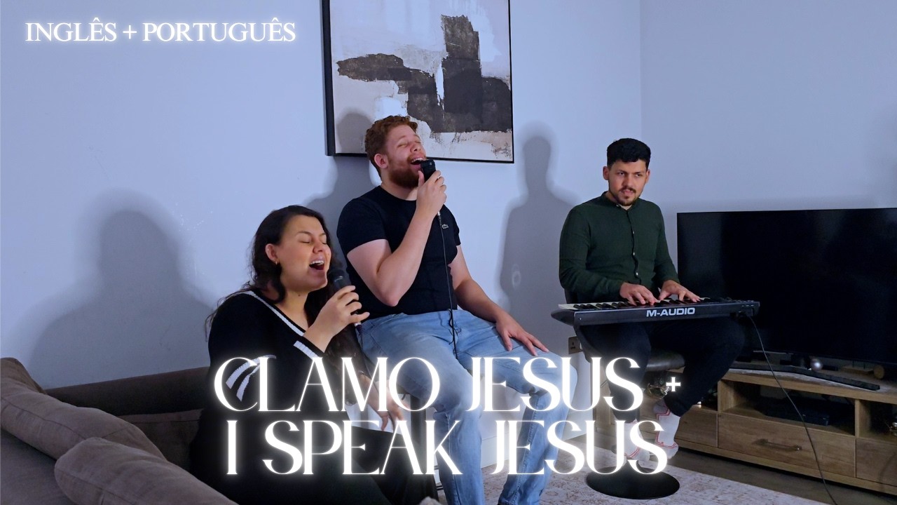 Clamo Jesus + I Speak Jesus (Inglês + Português) Marsena, Paulo César Baruk, Charity Gayle