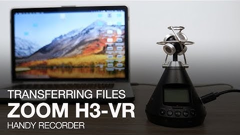 Zoom H3-VR: Transferring Files To Your Computer