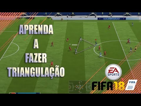 APRENDA A FAZER TRIANGULACAO PRA FICAR NA CARA DO GOL - FIFA 18 TUTORIAL 