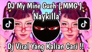 Download lagu DJ MY MINE GUEH (MMG) NAYKILLA | JALN JALAN CUMA KITA BERDUA VIRAL TIKTOK TERBARU 2026 ! 