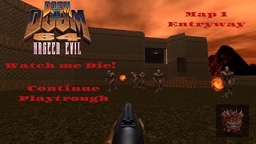 Doom II: Doom 64 Unseen Evil map 1 Entryway