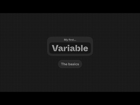 My First Variable: The Basics