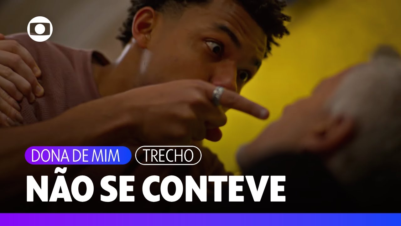 Samuel dá soco em Jaques ao saber da ideia do pedido da guarda de Sofia | Dona de Mim | TV Globo