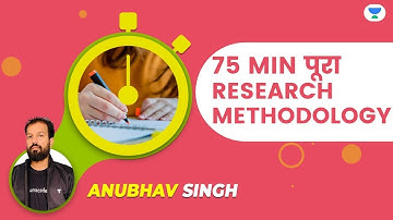 NTA UGC NET 2021 | Complete Research Methodology in 75 Minutes | by Anubhav Singh
