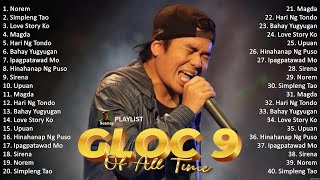 Gloc-9 Greatest Hits ~ OPM 2024 🎵 Top OPM Songs 2024