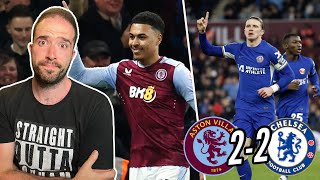 Shocker First Half...Better Second Half...Not Good Enough & Season Is Over | Aston Villa 2-2 Chelsea