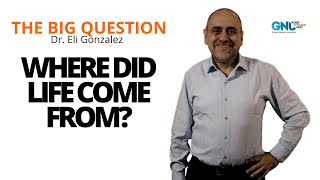 The Big Question 44: Where Did Life Come From?