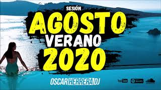 Sesion AGOSTO 2020 🏖 MUSICA VERANO 2020 mix (Reggaeton, Comercial, Trap, Flamenco) Oscar Herrera DJ