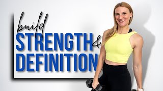 30-minute Full Body Strength Workout | Build Definition!