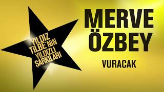 Merve Özbey - Vuracak - (Yıldız Tilbe'nrin yıldızlı şarkıları)