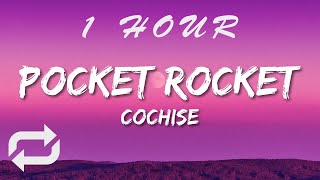 Cochise - Pocket Rocket TikTok Version (Lyrics)  come and get your girl she be tryna flirt | 1 HOUR