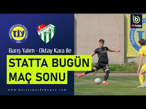 Tarsus İdman Yurdu - Bursaspor | Maç sonu | Canlı Yayın