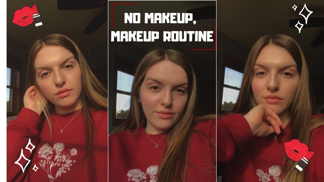 No Makeup, Makeup Routine: Everyday Natural Makeup Look
