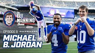 MICHAEL B. JORDAN GREATEST CATCH EVER?! | MBJ Becomes a Giant for the Day | The Eli Manning Show