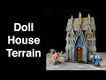 Doll House Terrain for your Tabletop Game