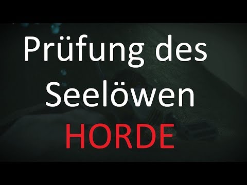 Prüfung des Seelöwen Horde von World of Warcraft