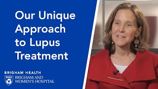 Our Unique Approach to Lupus Treatment | Brigham and Women's Hospital