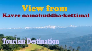A suitable tourism destination.Kavre Namobuddha. Kottimal.The palace of King Hrenjen Dorje