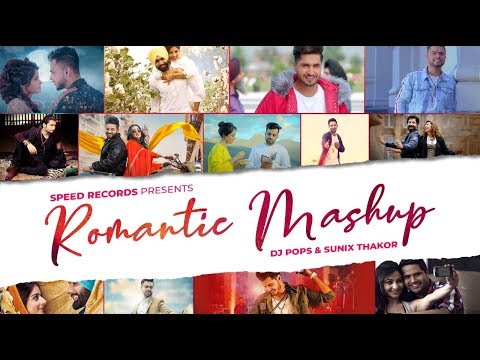 Romantic Mashup 2020 | Valentine Day Special | DJ Pops | Sunix Thakor | Latest Punjabi Songs 2020