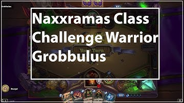 Naxxramas Class Challenge Warrior Grobbulus