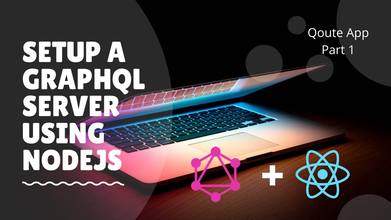 Setup a GraphQL server with React - Quote App - Part 1 - YouTube