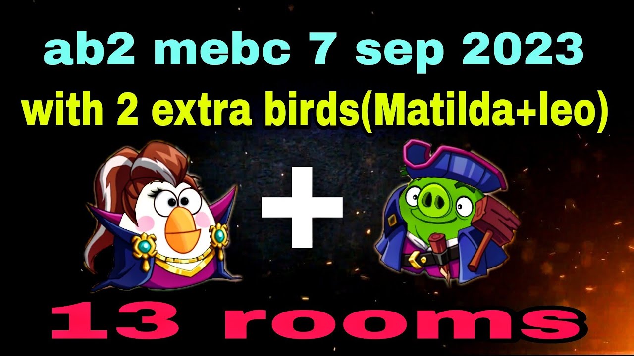 Angry Birds 2 Mighty Eagle Bootcamp Mebc 7 Sep 2023 With 2 Extra Birds