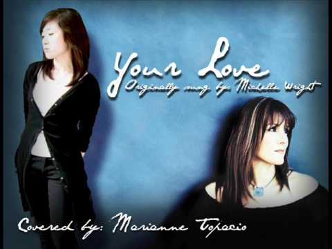 Michelle Wright's Your Love (Cover) by Marianne