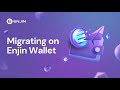 Migrating on Enjin Wallet