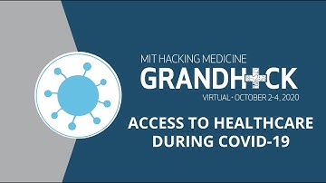 Virtual Grand Hack 2020 Access to Healthcare During COVID-19 Track Final Pitches
