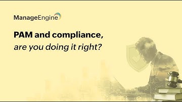 [Webinar] PAM and compliance: Are you doing it right?