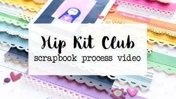 Create, scrapbooking process video for Hip Kit Club | Jung AhSang