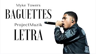 Myke Towers - Baguettes (Letra)