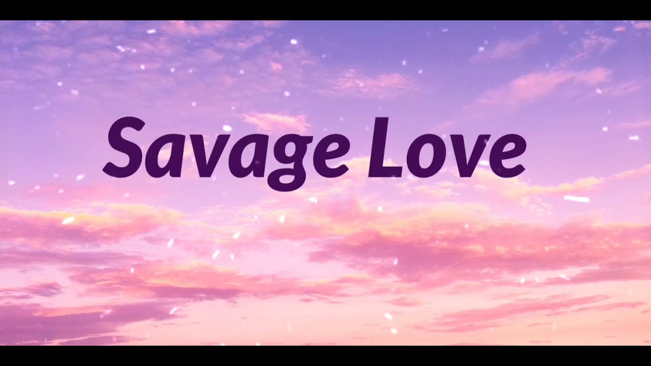 Jason Derulo - Savage Love ft. Prod. Jawsh 685 Lyrics - YouTube