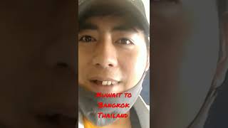 Kuwait to Bangkok Thailand