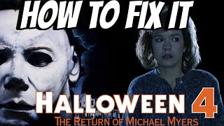 How To Fix Halloween 4 The Return Of Michael Myers