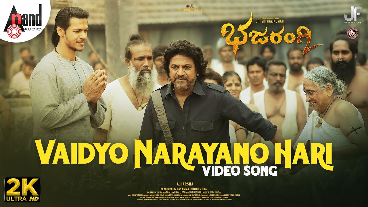 Bhajarangi 2  Vaidyo Narayano Hari  2K Video Song  DrShivarajkumarAHarshaArjun Janya Jayanna