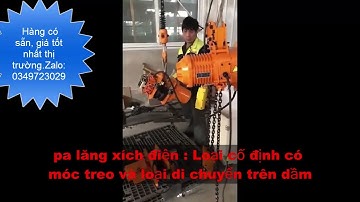 Pa lăng xích điện 1tấn,2tấn,3tấn,5tấn. Pa lăng xích điện di chuyển hàng nhập khẩu Trung Quốc giá rẻ!