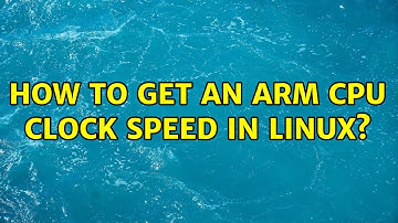 How to get an ARM CPU clock speed in Linux? (3 Solutions!!)