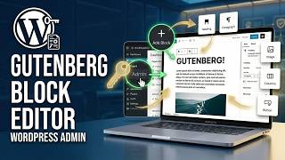 WordPress Gutenberg Block Editor | Complete Admin Dashboard Tutorial | Beginner to Advance Series