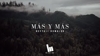 Más y Más (Israel Houghton - More and More en español) | LETRA | Neftali Rumaldo chords