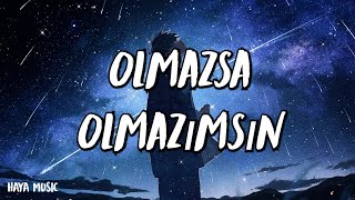 Enbe Orkestrası Feat. İlyas Yalçıntaş & Büsra Periz - Olmazsa Olmazımsın - (Şarkı sözü / Lyrics)