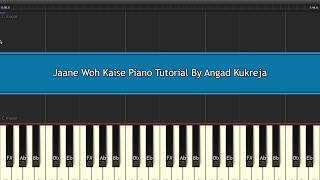 Video voorbeeld van "Jaane Woh Kaise Piano Tutorial By Angad Kukreja"