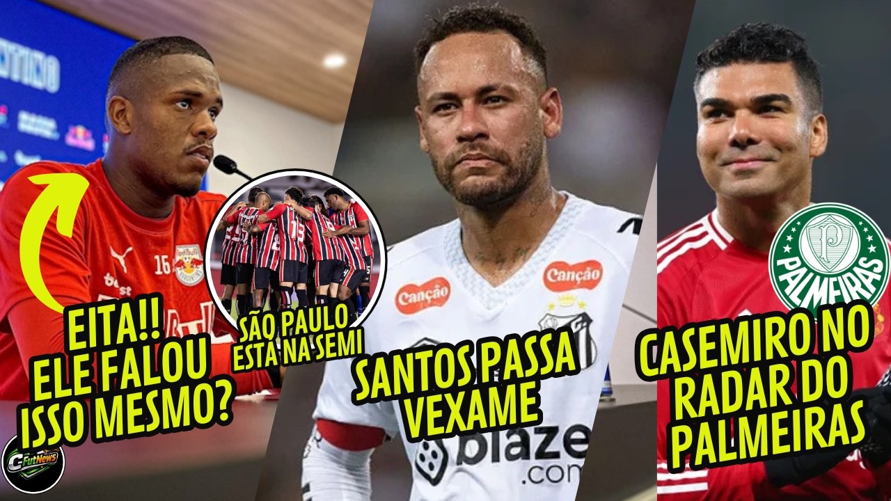 🚨SÃO PAULO NAS SEMIS / CASEMIRO NO PALMEIRAS / SANTOS PASSA VEXAME E + POLÊMICAS NAS ARBRITAGENS😯