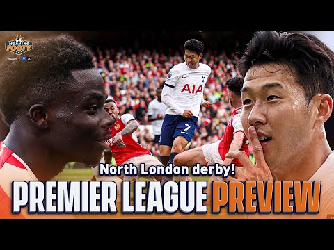 EPL Preview: Tottenham vs Arsenal in MEGA North London derby! | Morning Footy | CBS Sports