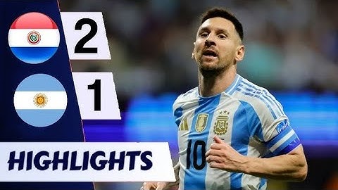 Paraguay vs Argentina 2-1 Highlights #PARARG.