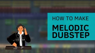 How to make Melodic Dubstep in 5 minutes | Free FLP | Tutorial | FL Studio 20