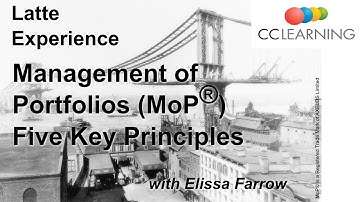 5 key principles of MoP  - Latte experience of Management of Portfolios (MoP®) from CC Learning