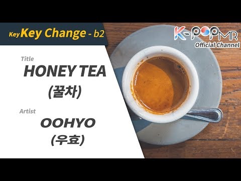 [KPOP MR 노래방] 꿀차 - 우효 (b2 Ver.)ㆍHONEY TEA - OOHYO
